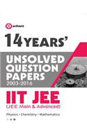 14 Years'' Unsolved Question Papers (2003-2016) IIT JEE (JEE MAIN & ADVANCED)