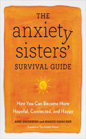 Anxiety Sisters' Survival Guide