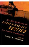 San Francisco of Alfred Hitchcock's Vertigo