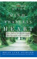 Quiet Mind, Fearless Heart: The Taoist Path Through Stress And Spirituality