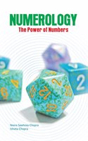 Numerology :The Power of Numbers | Uncover your Destiny | Manifest Your Future | Key to a Healthier Life | Unveiling the Secret Meaning behind the Numbers in Your Life | Neera Sawhney Chopra | Ishieta Chopra