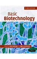 Basic Biotechnology, 3Rd Edition