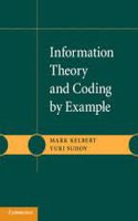 Information Theory and Coding by Example South Asian Edition