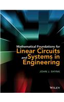 Mathematical Foundations for Linear Circuits and Systems in Engineering