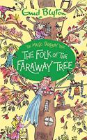 The Magic Faraway Tree: The Folk of the Faraway Tree