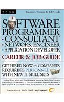 Software Programmer - Consultant - Network Engineer - Application Developer [2008] Career & Job Guide