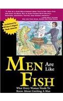 Men Are Like Fish