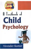 A Textbook of Child Psychology