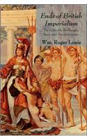 Ends of British Imperialism: The Scramble for Empire, Suez, and Decolonization: Collected Essays