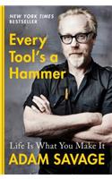 Every Tool's a Hammer