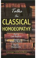 Talks on Classical Homoeopathy