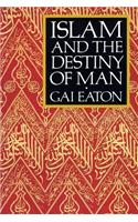 Islam and the Destiny of Man