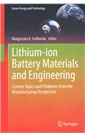 Lithium-Ion Battery Materials and Engineering