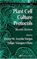 Plant Cell Culture Protocols