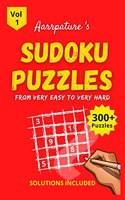 Sudoku Puzzles From Very Easy to Very Hard Level [ With Solutions ]: Combo of 300+ Sudoku Puzzles from [ Very Easy to Very Hard Level ] Beginner to Expert - Adults & Kids I Volume 1