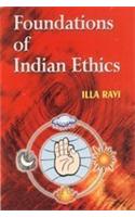 Foundations of Indian Ethics: with special reference to Manu Smrti, Jaimini Sutras and Bhagavad-Gita