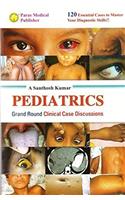 PEDIATRICS : Grand Round Clinical Case Discussions (120 Essential Cases to Master Your Diagnostic Skills!!)