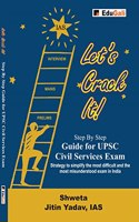 Let's Crack It : Step By Step Guide for UPSC Civil Services Exam