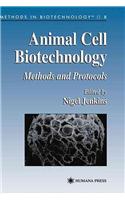 Animal Cell Biotechnology: Methods and Protocols