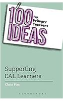 100 Ideas for Primary Teachers: Supporting EAL Learners