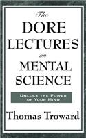 Dore Lectures on Mental Science