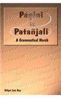 Panini To Patanjali — A Grammatical March