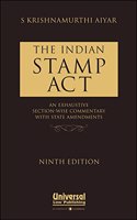 Indian Stamp Act - An Exhaustive Section-wise Commentary with State Amendments