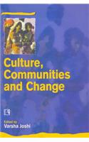 Culture, Communities and Change