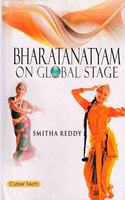 Bharatnatyam On Global Stage