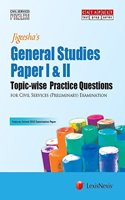 General Studies-Paper I&II (Topic-wise Practice Questions) for Civil Services (Preliminary) Examination