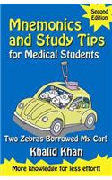 Mnemonics and Study Tips for Medical Students, Second Edition: Two Zebras Borrowed My Car