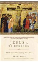 Jesus the Bridegroom