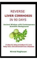 Reverse Liver Cirrhosis in 90 Days