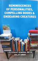 Reminiscences of Personalities Compelling Books and Endearing Creatures