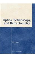 Optics, Retinoscopy, and Refractometry