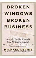 Broken Windows, Broken Business