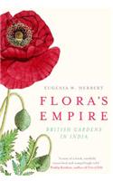 Flora’s Empire: British Gardens in India