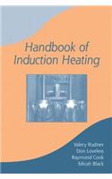 Handbook of Induction Heating