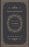 The Holy Qur'an for Kids - Juz 'Amma - Amma for School Children - Part 30