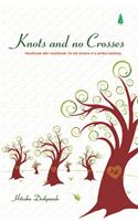 Knots And No Crosses