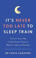 It's Never too Late to Sleep Train