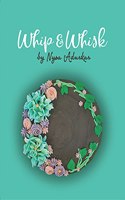 Whip & Whisk