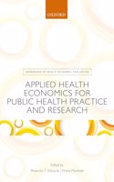 Applied Health Economics for Public Health Practice and Research