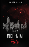 Incidental Fate Book 2