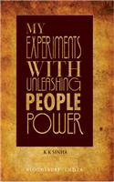 My Experiments with  Unleashing People Power