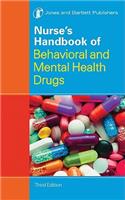 Nurse's Handbook of Behavioral and Mental Health Drugs