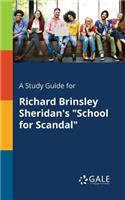 Study Guide for Richard Brinsley Sheridan's 