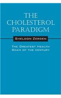 The Cholesterol Paradigm