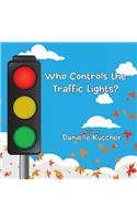 Who Controls the Traffic Lights?