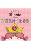 Today Shania Will Be a Princess